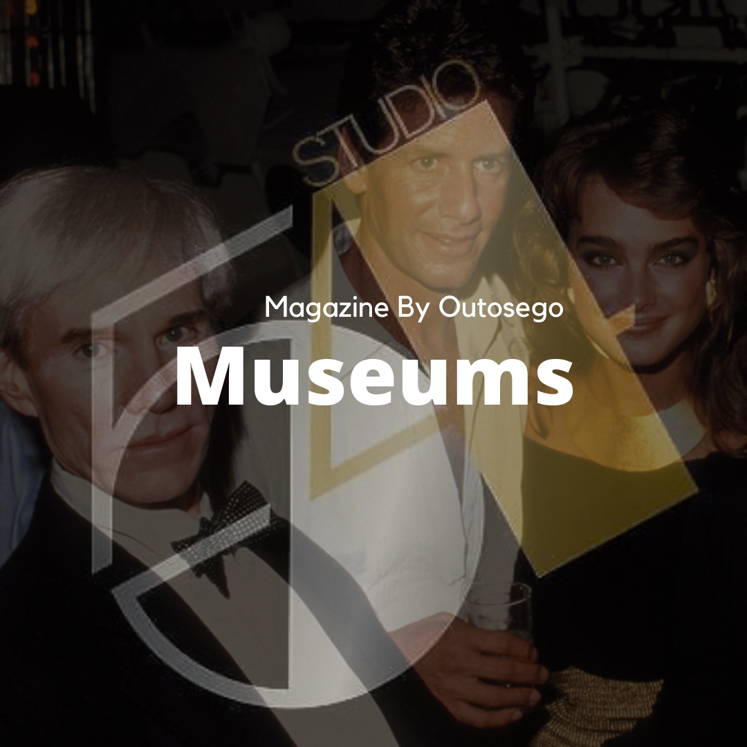 Museums | Magazine By Outosego